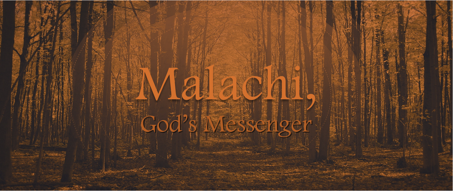 Malachi, God's Messenger